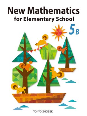 cover image of New Mathematics for Elementary School 5B 考えると見方が広がる!